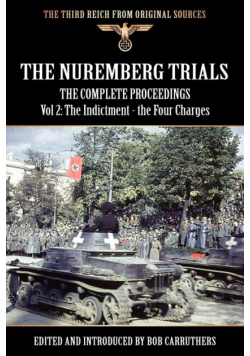 The Nuremberg Trials - The Complete Proceedings Vol 2