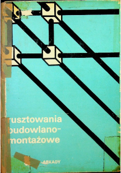 Rusztowania budowlane - montażowe