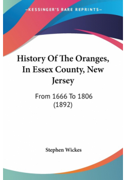 History Of The Oranges, In Essex County, New Jersey