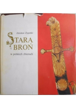 Stara Broń w polskich zbiorach