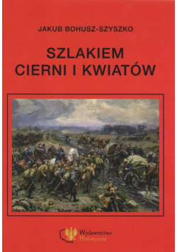 Szlakiem cierni i kwiatów