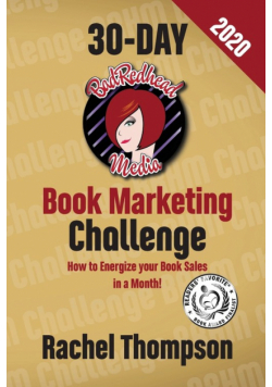 The Bad Redhead Media 30-Day Book Marketing Challenge