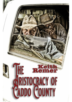 The Aristocracy of Caddo County