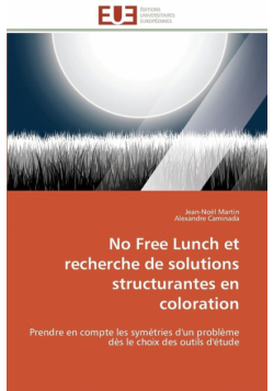 No free lunch et recherche de solutions structurantes en coloration