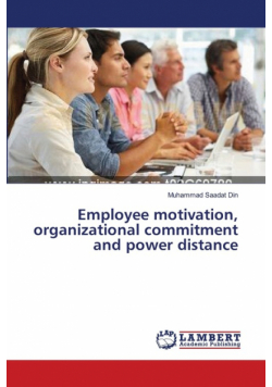 Employee motivation, organizational commitment and power distance