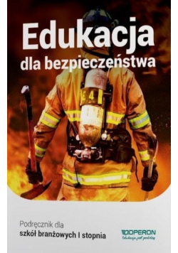 Edukacja dla bezpieczeństwa Podręcznik