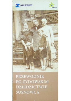 Przewodnik po żydowskim dziedzictwie Sosnowca