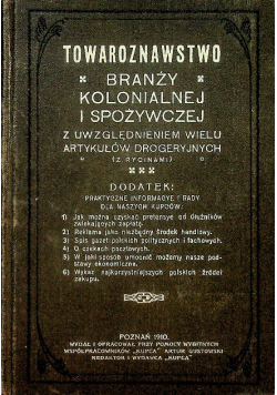 Towaroznawstwo branży kolonialnej i spożywczej 1910 r.