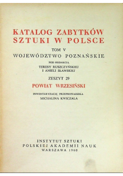 Katalog zabytków sztuki w Polsce tom X Województwo warszawskie Zeszyt 29 Powiat Wrzesiński