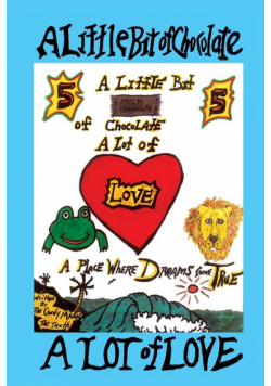 A Little Bit of Chocolate A Lot of Love
