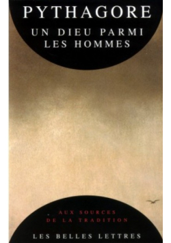 Pythagore Un Dieu Parmi Les Hommes