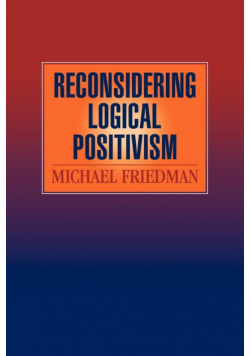 Reconsidering Logical Positivism