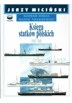 Księga statków polskich tom 3 1918 - 1945