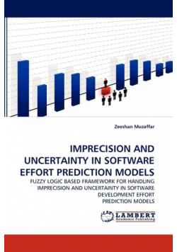 Imprecision and Uncertainty in Software Effort Prediction Models