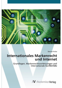 Internationales Markenrecht und Internet