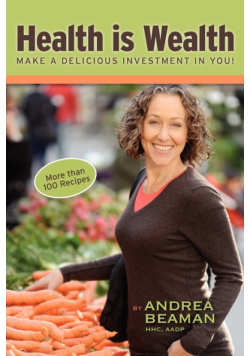 Health Is Wealth - Make a Delicious Investment in You!