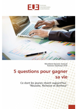 5 questions pour gagner sa vie