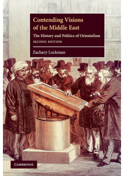 Contending Visions of the Middle East