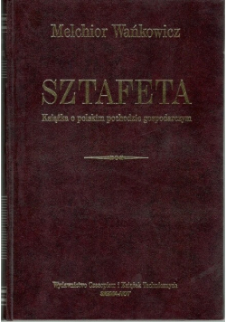 Sztafeta książka o polskim pochodzie gospodarczym