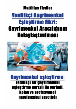 Yenilikçi Gayrimenkul Eşleştirme Fikri