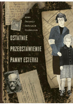 Ostatnie przedstawienie panny Esterki