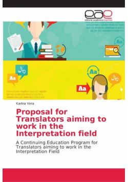 Proposal for Translators aiming to work in the Interpretation field