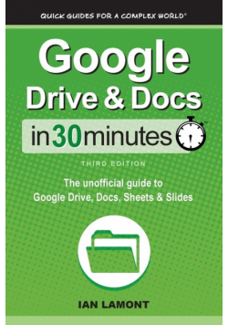 Google Drive &amp; Docs In 30 Minutes