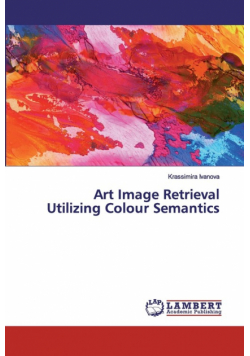 Art Image Retrieval Utilizing Colour Semantics