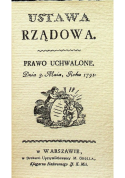 Ustawa Rządowa Prawo uchwalone dnia 3 maia 1791 r Reprint z 1791 r.