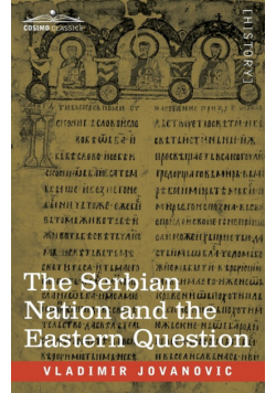 The Serbian Nation and the Eastern Question