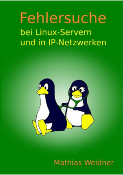 Fehlersuche bei Linux Servern und in IP-Netzwerken
