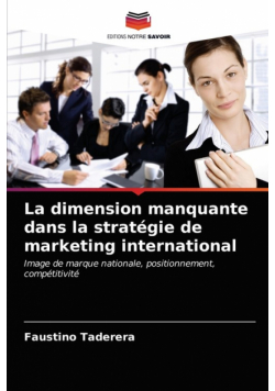 La dimension manquante dans la stratégie de marketing international