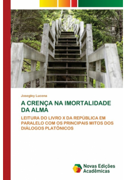 A Crença Na Imortalidade Da Alma