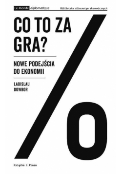 Co to za gra? Nowe podejścia do ekonomii