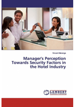 Manager's Perception Towards Security Factors in the Hotel Industry