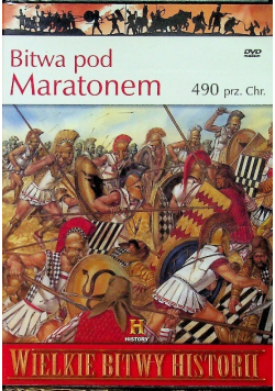 Wielkie bitwy historii Bitwa pod Maratonem