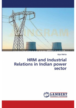HRM and Industrial Relations in Indian power sector