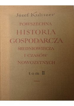 Powszechna historia gospodarcza średniowiecza i czasów nowożytnych Tom II