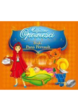 Magiczne Opowieści - Bajki Pana Perrault audiobook
