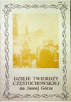 Dzieje twierdzy Częstochowskiej