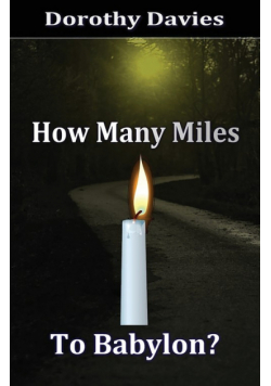 How Many Miles To Babylon?