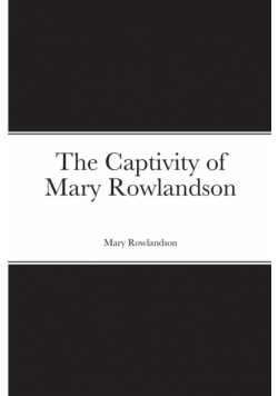 The Captivity of Mary Rowlandson