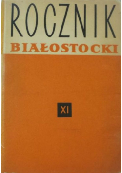 Rocznik Białostocki Tom XI