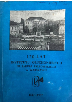 170 lat Instytutu Głuchoniemych im. Jakuba Falkowskiego w Warszawie