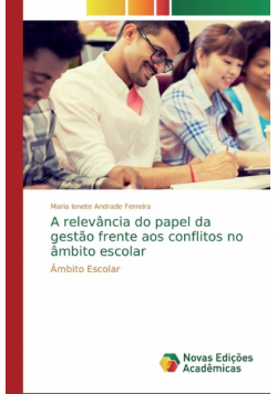 A relevância do papel da gestão frente aos conflitos no âmbito escolar