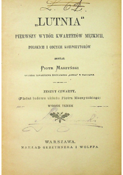 Lutnia Pierwszy wybór kwartetów męzkich Zeszyt czwarty 1890 r.