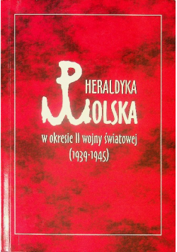 Heraldyka polska w okresie II wojny światowej 1939 - 1945
