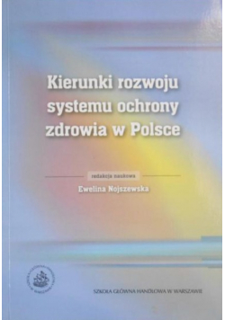 Kierunki rozwoju systemu ochrony zdrowia w Polsce
