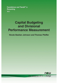 Capital Budgeting and Divisional Performance Measurement