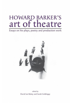 Howard Barker's art of theatre